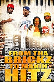 From Tha Brickz To Makin' Hitz