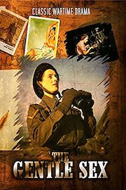 The Gentle Sex: Classic Wartime Drama