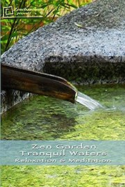 Zen Garden Tranquil Waters - Relaxation & Meditation