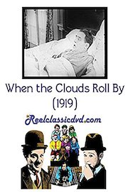 When the Clouds Roll By and Burglars Bold