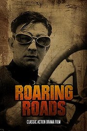 Roaring Roads: Classic Action Drama Film