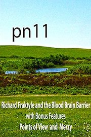 PN11 Richard Fraktyle and The Blood Brain Barrier with Points of View and Merzy