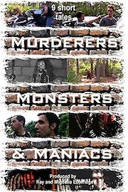 MURDERERS, MONSTERS, and MANIACS