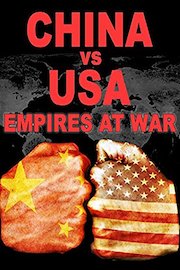 China vs. USA: Empires at War