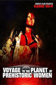 Voyage to the Planet of Prehistoric Women: Classic Sci-Fi