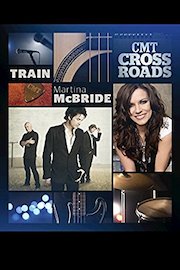 CMT Crossroads: Train And Martina McBride