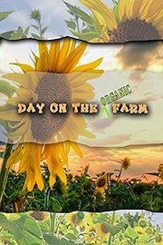 Day On The Organic Farm