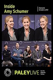 Inside Amy Schumer: Cast and Creators Live at the Paley Center