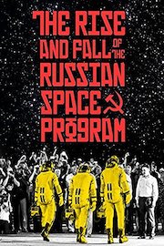The Rise and Fall of the Russian Space Program