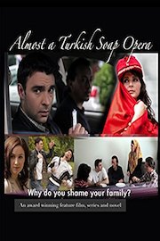 Almost a Turkish Soap Opera Director's Cut