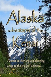 Alaska Adventures of the Kenai