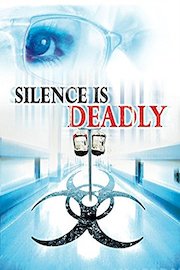 Silence Is Deadly