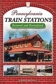 Pennsylvania Train Stations - Restored and Revitalized