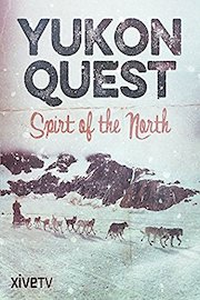Yukon Quest: Spirit of the North