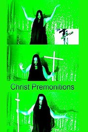 Christ Premonitions