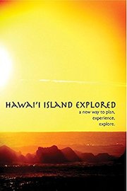 Hawai'i Island Explored - A New Way to Plan, Experience, Explore.