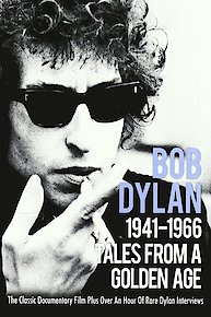 Dylan, Bob - Tales From A Golden Age: Bob Dylan 1941-1966