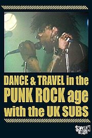 U.K. Subs - Dance & Travel In The Punk Rock Age