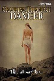 Crashing Through Danger: Classic Drama