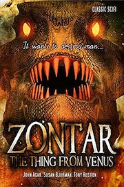 Zontar: The Thing From Venus: Classic B-Movie SciFi