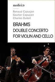Brahms, Double Concerto for Violin and Cello in A minor - Renaud Capuçon, Gautier Capuçon, Charles Dutoit - Verbier Festival 2012