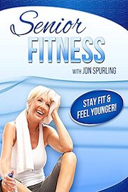 Senior Fitness - Stay Fit & Feel Younger - Workout with Jon Spurling