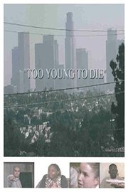 Too Young To Die