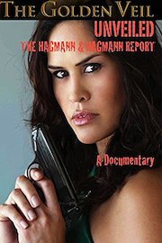 The Golden Veil Unveiled - The Hagmann and Hagmann Report