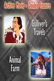 Archive Movie Double Feature - Gulliver's Travels & Animal Farm