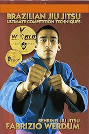 Brazilian Jiu Jitsu Ultimate Competition Techniques