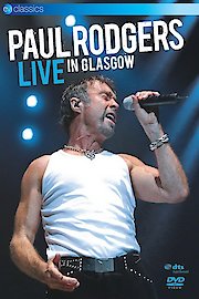 Paul Rodgers - Live in Glasgow
