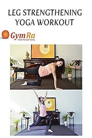 Leg Strengthening Yoga Workout