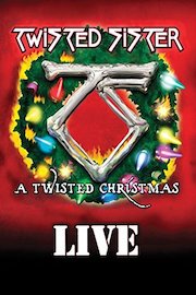 Twisted Sister: A Twisted Xmas Live