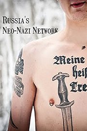 Russia's Neo-Nazi Network