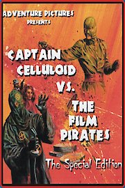 Captain Celluloid Vs. The Film Pirates