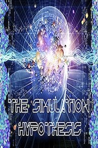 The Simulation Hypothesis