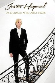 Justin Hayward - Live In Concert At The Capitol Theatre