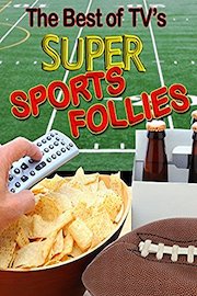 The Best of TV's Super Sports Follies