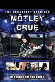 Motley Crue Classic Performances