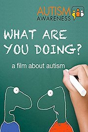 What are you doing? - a film about autism
