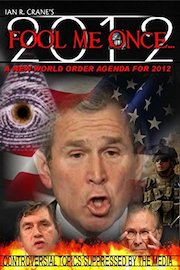 Fool Me Once: A New World Order Agenda For 2012