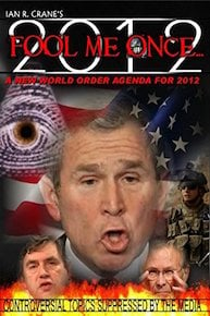 Fool Me Once: A New World Order Agenda For 2012