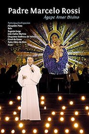 Padre Marcelo Rossi: Agape Amor Divino