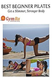 Best Beginner Pilates - Get a Slimmer, Stronger Body