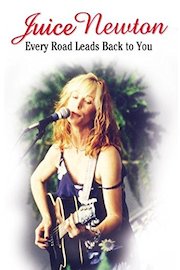 Juice Newton: Every Road Leads Back to You
