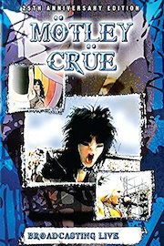 Motley Crue Broadcasting Live