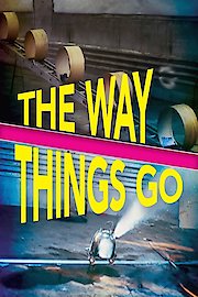The Way Things Go