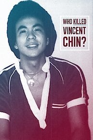 Who Killed Vincent Chin?