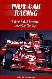 Bobby Rahal Explains Indy Car Racing