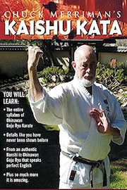 Chuck Merriman's Goju Kaishu Kata